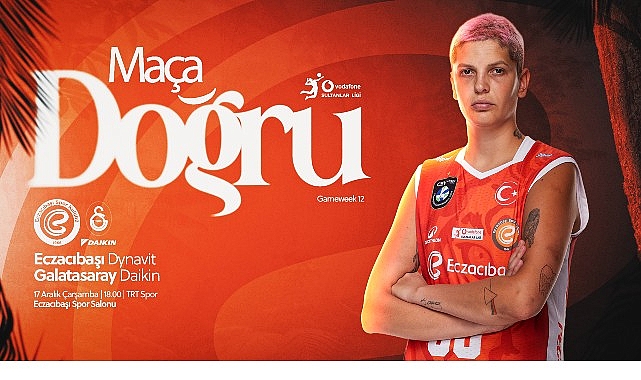 Eczacıbaşı Dynavit, derbi için sahaya çıkıyor
