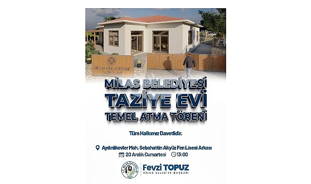 Milas Belediyesi ‘Taziye Evi’ İçin Temel Atma Töreni Gerçekleştiriyor
