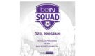 beIN SQUAD 13. Bölümüyle beIN SPORTS HABER’de